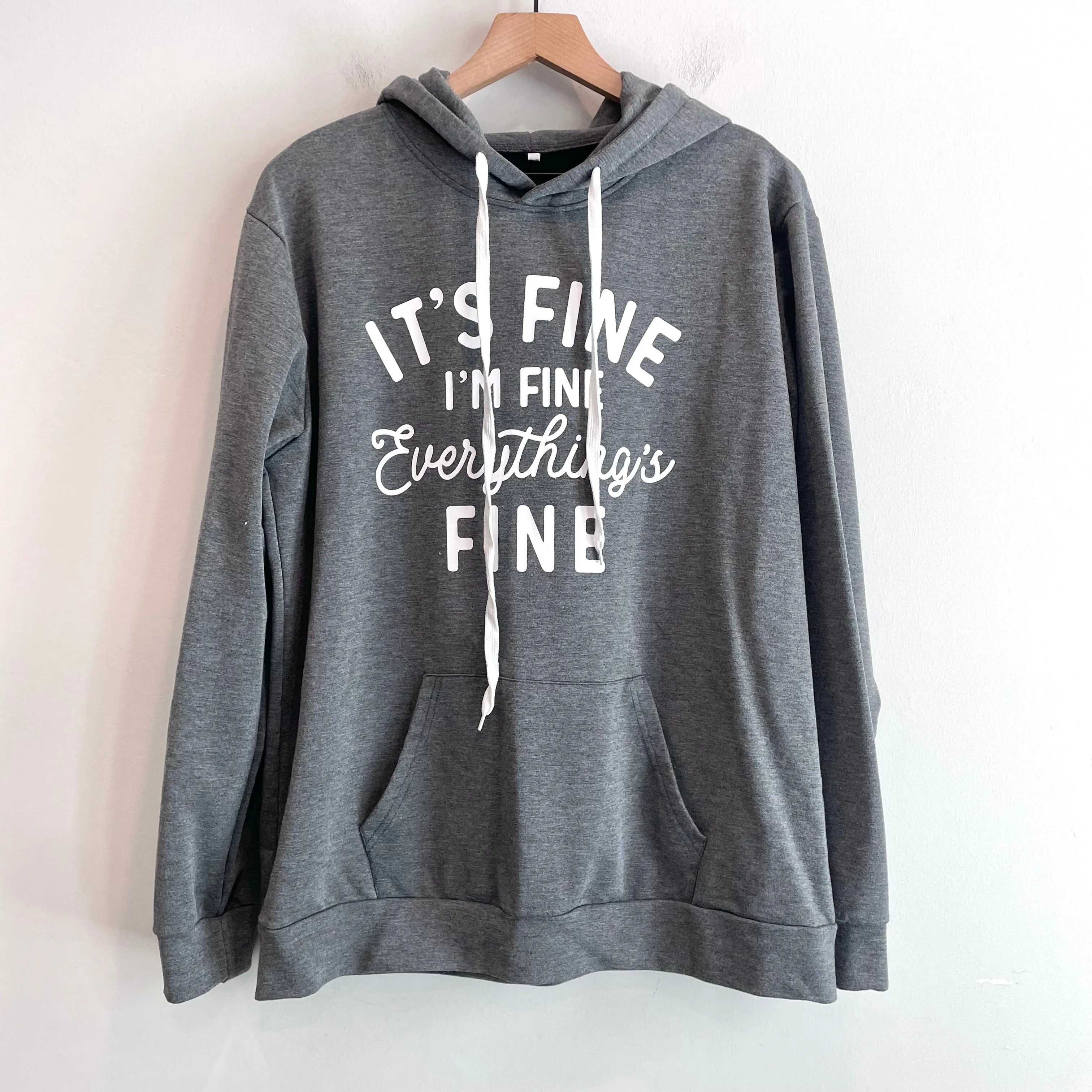 Everything This Fine Hoodie