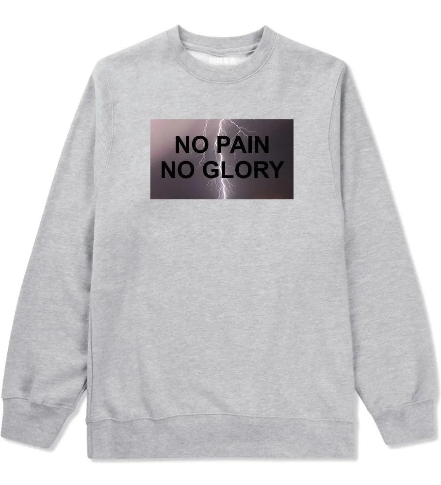 No Pain No Glory Crewneck Sweatshirt