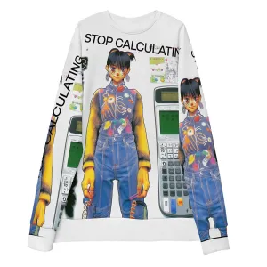 STOP CALCULATING® Light Unisex Sweatshirt