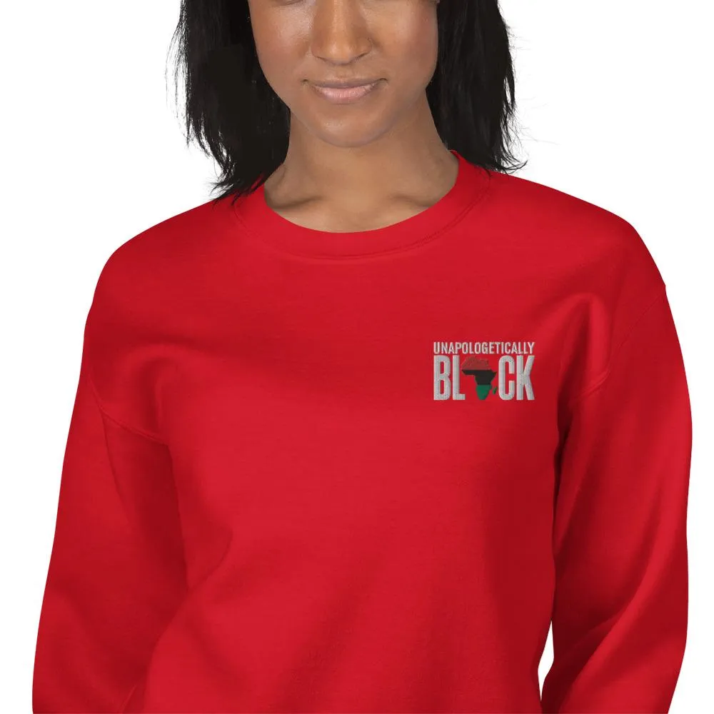 Unapologetically Black Pan African RBG Embroidered Unisex Sweatshirt