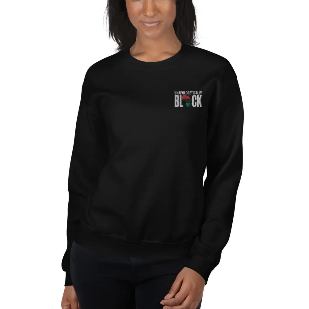 Unapologetically Black Pan African RBG Embroidered Unisex Sweatshirt