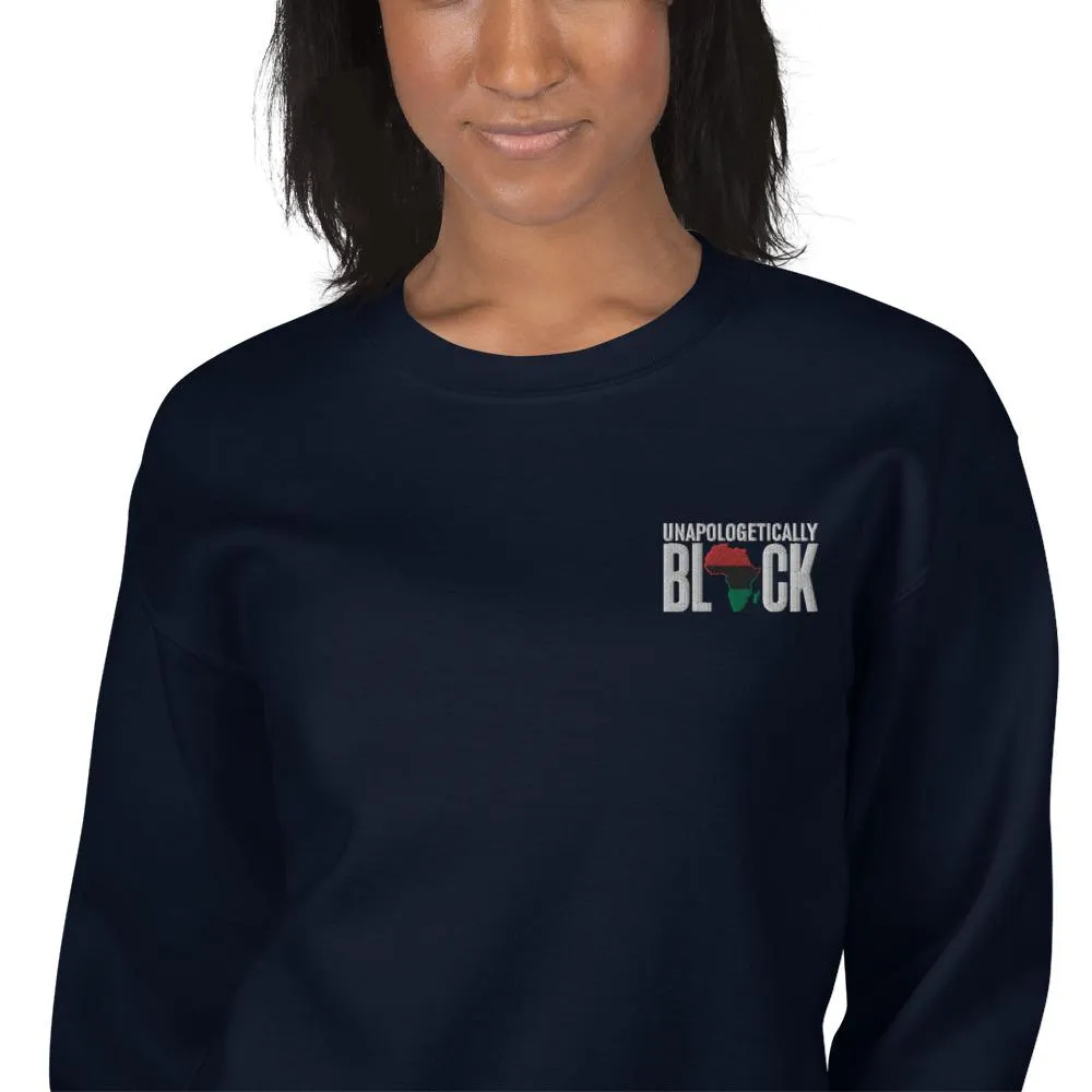 Unapologetically Black Pan African RBG Embroidered Unisex Sweatshirt