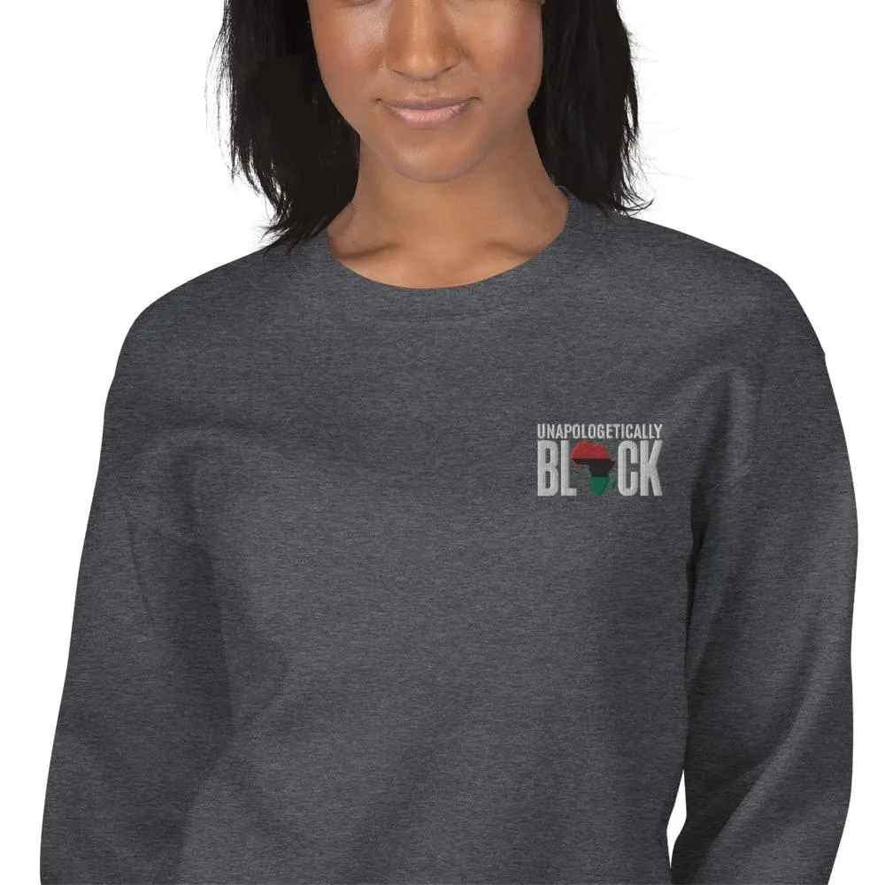 Unapologetically Black Pan African RBG Embroidered Unisex Sweatshirt